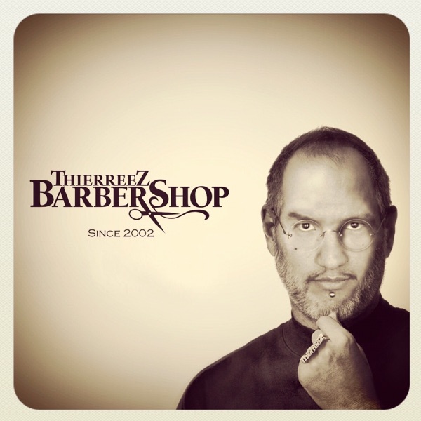ThierreeZ BARBERSHOP Podcasts - Aix en Provence - France