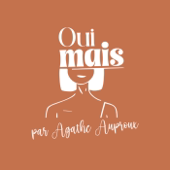 OUI, MAIS par Agathe Auproux