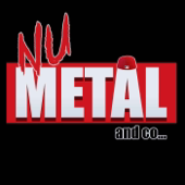 Nu Metal and co...