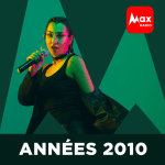 Max Radio – Années 2010