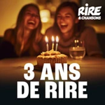 Rire & Chansons 3 ans de rire